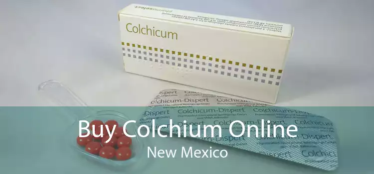 Buy Colchium Online New Mexico