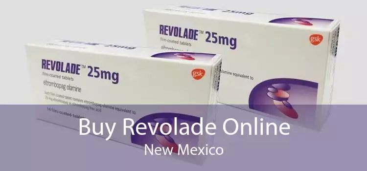 Buy Revolade Online New Mexico